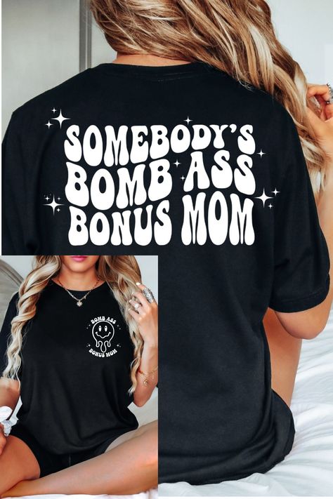 Cheer Bonus Mom Shirt Ideas, Mothers Day Shirts Vinyl, Step Mom Shirts, Bonus Mom Quotes, Bonus Mom Shirt, Mom Crafts, Momma Shirts, Cricut Hacks, Svg Ideas