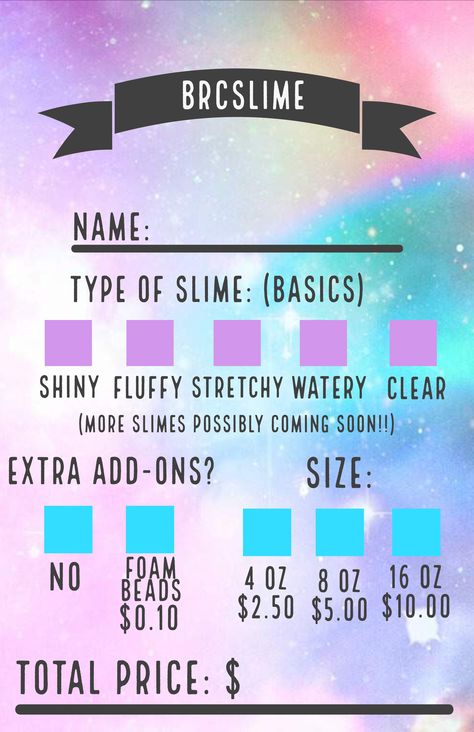 Business flyers for our slime! Different Types Of Slime Recipes, Slime Small Business, Slime Shop Ideas, Slime Business Ideas, Slime Business, Slime Business Name Ideas, Slime Names, Types Of Slime, Shop Name Ideas