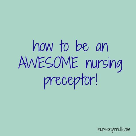 tips and tricks on how to become an awesome nursing preceptor http://wp.me/p4PumG-n9 Nursing Instructor, Psychiatric Nurse Practitioner, Paramedic School, Nursing School Motivation, Hello Nurse, Ob Nursing, Pharmacology Nursing, Psychiatric Nursing, Critical Care Nursing