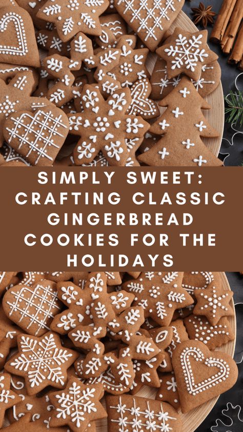 Simply Sweet: Crafting Classic Gingerbread Cookies for the Holidays - LavandaMichelle Ginger Cookies Christmas, Xmas Cookies Recipes, Gingerbread Cookie Recipe, Gingerbread Cookies Decorated, Cut Out Cookie Recipe, Cutout Cookies, Ginger Bread Cookies Recipe, Holiday Favorite Recipes, Gingerbread Decorations