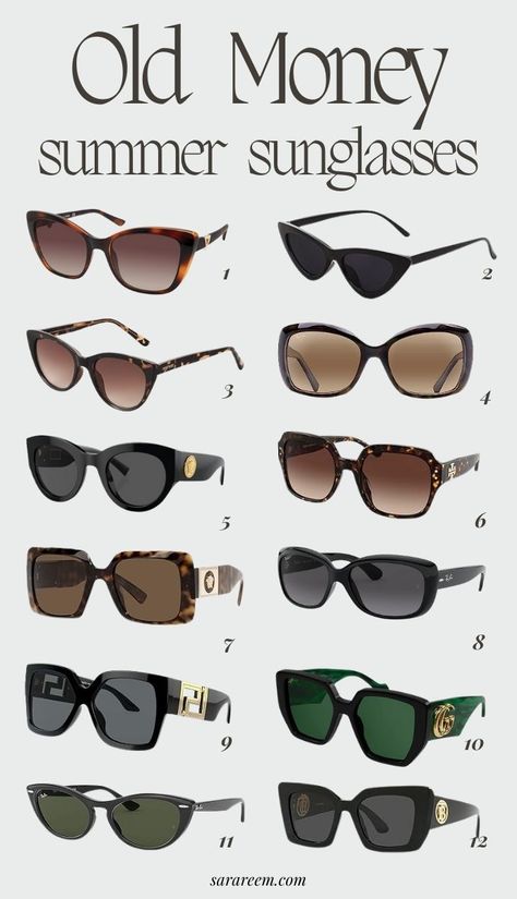 Best Old Money Sunglasses for Women to Wear This Summer Different Types Of Sunglasses, European Summer Sunglasses, Sunglasses Women Old Money, Sunglasses For Europe, Sunglasses Women Trendy, Designer Shades For Women, Best Sunglasses For Women, Old Money Aesthetic Sunglasses, Elegant Sunglasses Classy