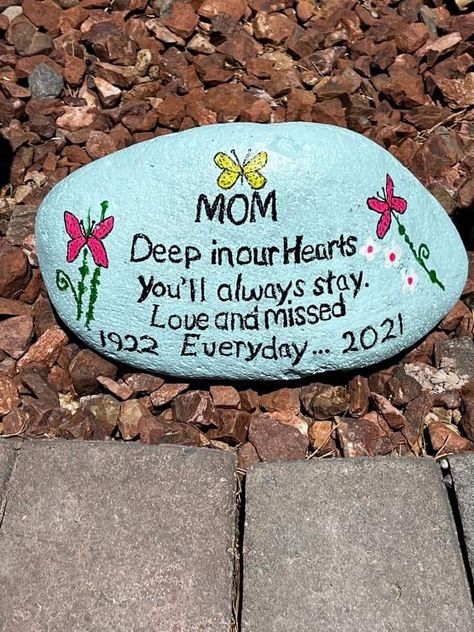 Rock Painting For Graves, Sympathy Painted Rocks, Memorial Stones Diy Painted Rocks, Rock Painting Ideas For Grave, In Memory Painted Rocks, Memorial Stones Diy, Memorial Projects, Memorial Rocks, Rock Sayings