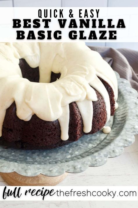 Seriously the easiest, 4 ingredient, 5 minute buttercream glaze. Use vanilla extract or other to customize to the occasion. Perfect for cakes, bundt, quick bread, muffins and cookies. #thefreshcooky #basicvanillaglaze #vanillabutterglaze Bundt Cake Glaze Recipe, Bundt Cake Frosting Recipe, Bundy Cake, Buttercream Glaze, Glazed Icing Recipe, Bundt Cake Glaze, Icing Glaze, Butter Glaze, Apple Cream