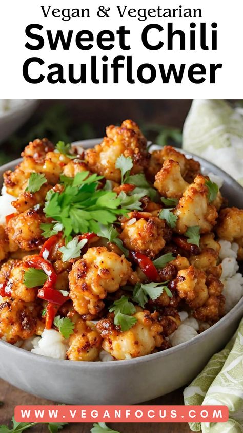 Vegan Sweet Chili Cauliflower served over a bed of fluffy rice is a culinary treat. The golden, crispy cauliflower bites, coated in a luscious sweet chili sauce is delicious! Perfect for lunch or dinner meals. #cauliflower #vegandinner #chilicauliflower #vegetariandinner #veganmeal #whatveganseat #veganrecipes #veganfoodie #veganfocus #veganfocusmagazine Cauliflower Chili Recipe, Sweet Chili Cauliflower, Chili Cauliflower, Crispy Cauliflower Bites, Gluten Free Dairy Free Dinner, Sweet Chili Sauce Recipe, Crispy Cauliflower, Fluffy Rice, Vegan Lunch Recipes