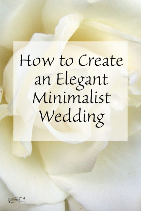 Weddings are beautiful and can be quite expensive. But, an elegant minimalist wedding with maximum effect will not only please your guest but also save you money. Elegant Small Wedding, Elegant Minimalist Wedding, Wedding Simple, Extravagant Wedding, Simple Elegant Wedding, Second Weddings, Ideal Wedding, Wedding Event Planning, Wedding Planning Tips