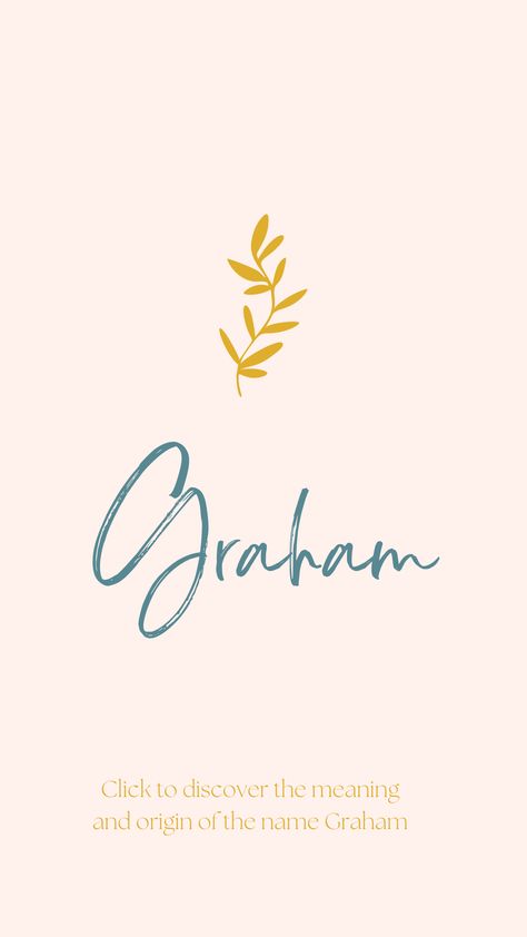 Discover the meaning and origin of the name Graham. Graham Name Meaning, Graham Name, Scottish Boys Names, Uncommon Baby Boy Names, Boy Name Meanings, Baby Name Meaning, Preppy Boys, Popular Baby Names