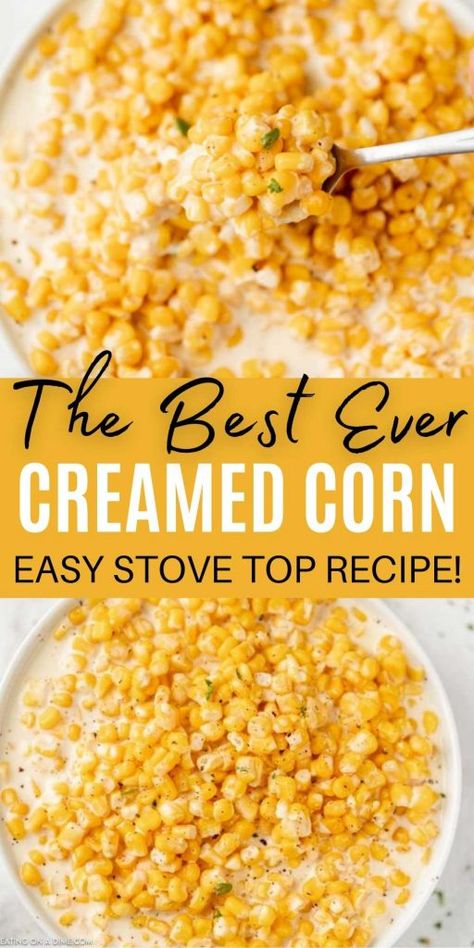 Cream Corn Recipe With Cream Cheese, Cream Corn Recipe Stovetop, Easy Creamed Corn Recipe, Creamy Style Corn Recipe, Stovetop Creamed Corn, Creme Corn Recipes, Cream Corn Stovetop, Easy Cream Corn Recipe, Sweet Cream Corn Recipe