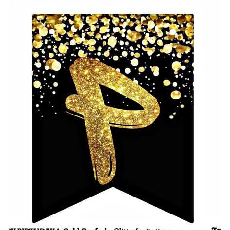 Glitter Icons, Happy Birthday Lettering, Letter P, Gold Glitter, Free Printables, Happy Birthday, Glitter, Birthday, Gold