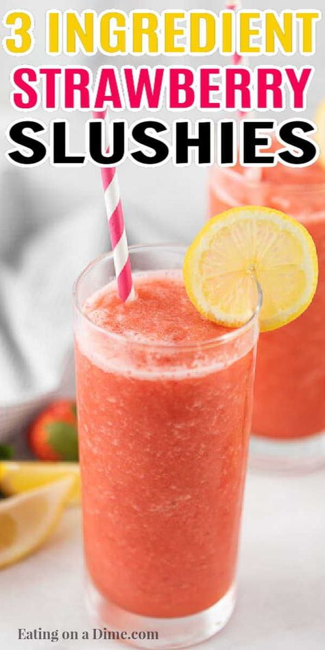 Kids Frozen Drinks, Homemade Fruit Slushies, Fresh Fruit Slushies, Homemade Slushie Recipe, Strawberry Blender Recipes, Easy Strawberry Slushie Recipe, Fruit Slushy Recipe, Strawberry Slush Alcohol, Frozen Fruit Slushies