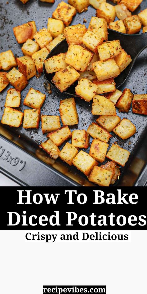 Learn how to bake diced potatoes in the oven with this crispy cubed potatoes recipe. They are tender, crispy and make a great side dish. Diced Baked Potatoes, Baked Potato Cubes In Oven, Diced Oven Potatoes, Oven Baked Potatoes Cubes, Diced Roasted Potatoes In Oven, Baked White Potatoes In The Oven, Quick Oven Potatoes, Potatoes In The Oven Diced, Potato Bites In Oven