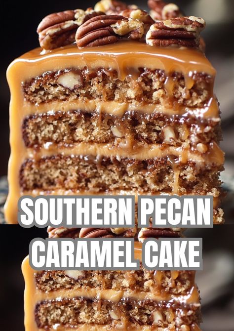 Southern Pecan Caramel Cake Pecan Praline Cake Filling, Southern Pecan Cake Recipe, Beautiful Thanksgiving Desserts, Classic Southern Caramel Cake, Southern Thanksgiving Desserts, Southern Pecan Caramel Cake, Cowboy Cake Ideas, Caramel Pecan Cake Recipe, Caramel Pecan Upside Down Cake