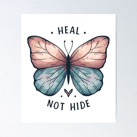 Get my art printed on awesome products. Support me at Redbubble #RBandME: https://www.redbubble.com/i/poster/Heal-Not-Hide-Butterfly-positive-Affirmation-inspiring-Mental-Health-Art-by-Unitepeople/160248922.LVTDI?asc=u Doodles Related To Mental Health, Mental Health Draws Ideas Positive, Health Drawings Art, Mental Health Draws Ideas Poster, Poster On Mental Health, Healing Drawing Ideas, Mental Health Paintings On Canvas, Positivity Artwork, Painting Mental Health