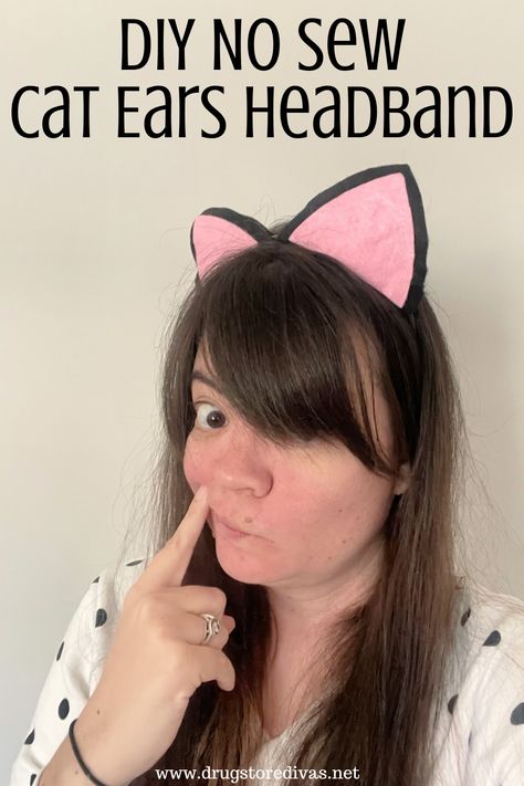 DIY No Sew Cat Ears Headband | Drugstore Divas Diy Cat Ears, Christmas Vacation Costumes, Cat Face Makeup, Drugstore Makeup Tutorial, Get Ready For Halloween, Cat Ear Headband, Cat Ears Headband, Cat Halloween Costume, Homemade Cat