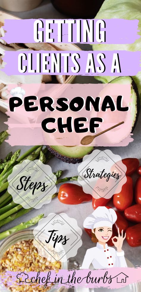 Personal Chef Business, Starting A Catering Business, Getting Clients, Culinary Lessons, Culinary Chef, Personal Chef Service, Food Business Ideas, Cook Smarts, Small Business Advice