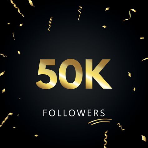 50K or 50 thousand followers with gold confetti isolated on black background. Greeting card template for social networks friends, and followers. Thank you, followers, achievement. 50 K Followers, 50k Followers Tiktok, 50k Tiktok Followers, 50 000 Followers, 50k Followers, 50k Followers Instagram, Vision Board 101, Video Design Youtube, Indian Flag Wallpaper