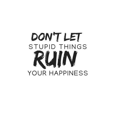 Don't Let Them Get You Down, Dont Let Yourself Down Quotes, Don’t Focus On The Negative, Motivational Quotes For Haters, Don’t Let Others Bring You Down Quotes, Don't Let Negative People Bring You Down, When People Try To Bring You Down Quotes, Dont Let Them Get To You, People Who Tear You Down Quotes