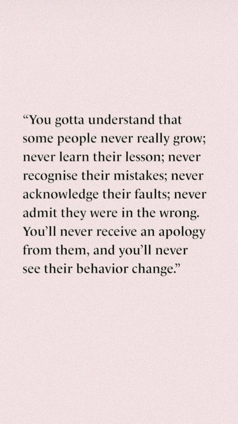 Their Behavior Quotes, Changing Feelings Quotes, People Liking You Quotes, Some People Will Use You Quotes, Some People Will Never Change Quotes, People Who Dont Keep Their Word Quotes, They Dont Change Quotes, Why Do People Change Quotes, Its Ok To Change Quotes