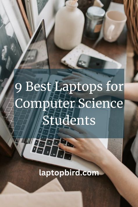 9 Best Laptops for Computer Science Students Best Laptop For Coding, Laptop For Programming, Study Motivation Computer Science, Small Space Homeschool Room, Programming Laptop, Laptop Upgrade, Space Homeschool, Best Laptops For Students, Computer Science Student