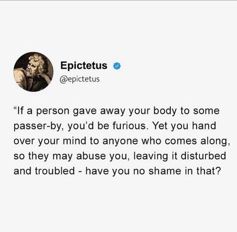 Pretty Mindset, Modern Philosophy, Zen Philosophy, Stoic Philosophy, Stoicism Quotes, Stoic Quotes, Fitness Motivation Quotes Inspiration, Philosophical Quotes, Self Confidence Tips