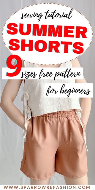 Elastic Waist Shorts Sewing: Free Pattern 9 Sizes & Video Tutorial - Sparrow Refashion: A Blog for Sewing Lovers and DIY Enthusiasts Easy Short Pattern, Elastic Waist Shorts Pattern, Shorts Pattern Sewing, Sparrow Refashion, Shorts Pattern Free, Shorts Pattern Women, Dress Sewing Patterns Free, Sewing Patterns Free Women, Shorts Sewing