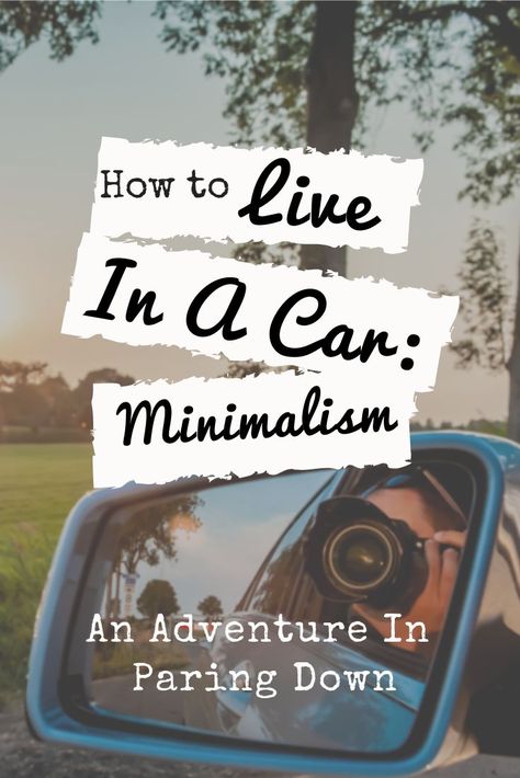 How to Live in a Car: Paring Down Drastically Adventure in Minimalism  How to live in a car… Do you want to live in a car? Sounds like a promising beginning to a blog, right?  I just want to premise this by saying that I am not suggesting this is for everyone or even that I would recommend it for everyone.  The idea I really want to get across is suggestions on how you can get rid of so much that you could live in a car if you wanted to, or maybe just a Rv or whatever. Car Living Meals, Car Living Organization, Living In A Small Car, Living In Your Car Hacks, How To Live Out Of Your Car, Car Living Ideas, How To Live In Your Car, Car Living Essentials, Living In A Car Full Time