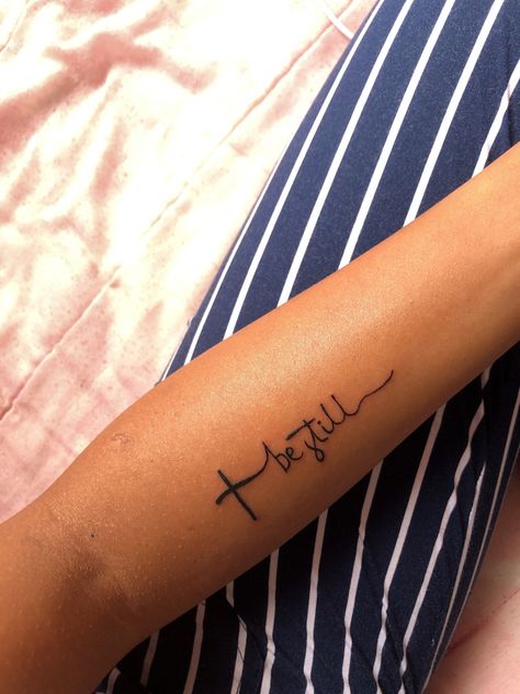 John 8:32 Tattoo, Be Still Tattoo With Cross, Be Still Tattoos For Women, Be Still Tattoo Font, Christian Wrist Tattoos, Faith Based Tattoos, Prison Tat, Still Tattoo, Inspirational Wrist Tattoos