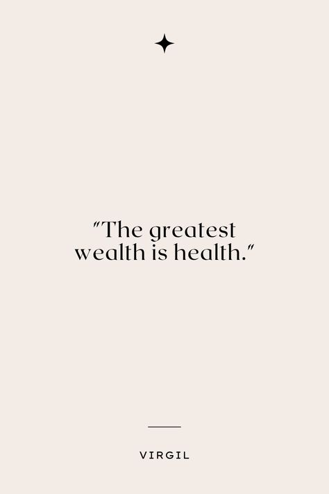 The greatest wealth is health Better Health Quotes, Prioritize Your Health Quotes, Health Journey Aesthetic, Balanced Lifestyle Quotes, Health Quotes Wellness, Shots Quote, Wellness Sanctuary, Health Priority, Prioritize Health