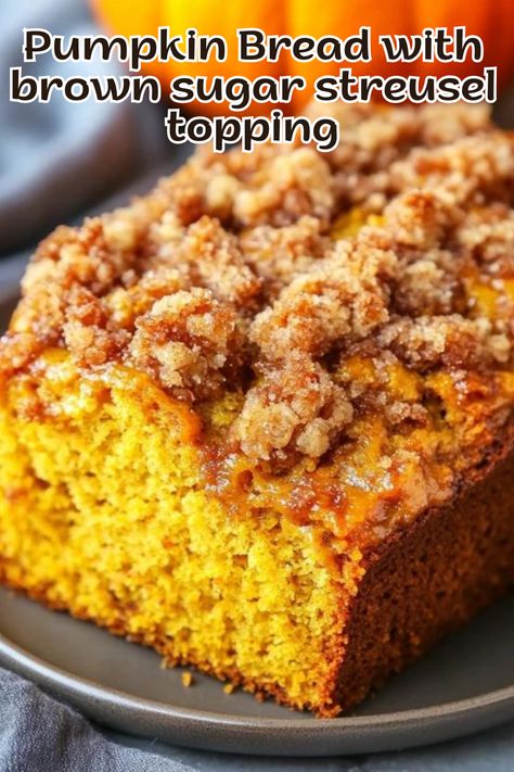 Delicious Pumpkin Bread with Brown Sugar Streusel Topping Recipe Pumpkin Bread Recipe With Streusel, Pumpkin Bread With Brown Sugar Topping, Brown Sugar Pumpkin Bread, Pumpkin Crunch Bread, Streusel Pumpkin Bread, Pumpkin Bread Streusel Topping, Pumpkin Bread With Crumb Topping, Brown Sugar Streusel Topping, Pumpkin Strudel Coffee Cake