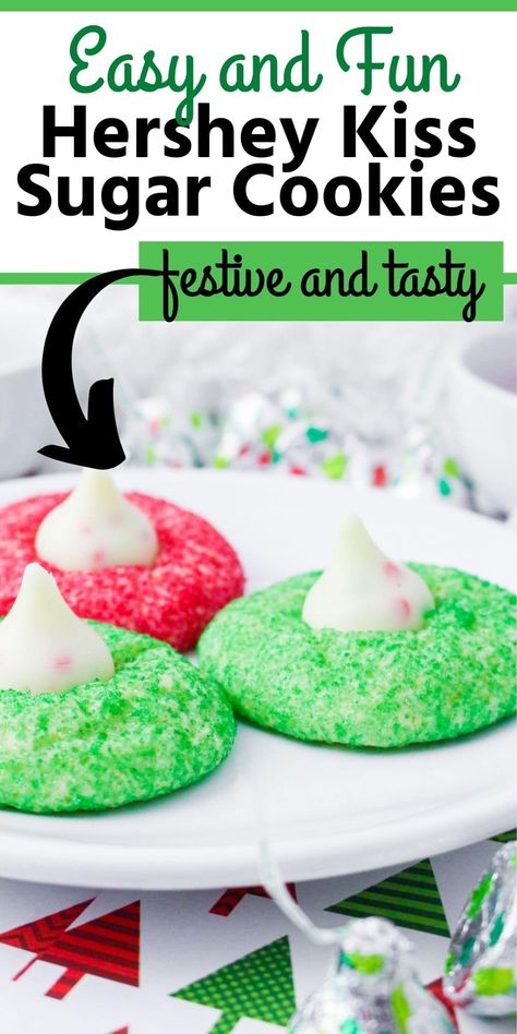 Hersheys Sugar Cookie Kisses, Grinch Hershey Kiss Cookies, Hersey Kiss Cookies Christmas, Sugar Cookie Kisses Recipe, Hershey Kiss Sugar Cookies Recipe, Sugar Kiss Cookies, Christmas Cookies Kisses, Hershey Kisses Sugar Cookies, Christmas Hershey Kiss Cookies