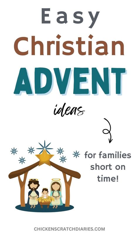 Nativity graphic with text "Easy Christian Advent ideas for families short on time!" Toddler Advent Calendar Christian, Free Family Advent Devotional, Christian Kids Advent Calendar, Advent Christian Ideas, Christian Family Advent Calendar, Christian Advent Calendars, Advent For Toddlers Christian, Advent Angel Ideas, Diy Advent Calendar For Kids Christian