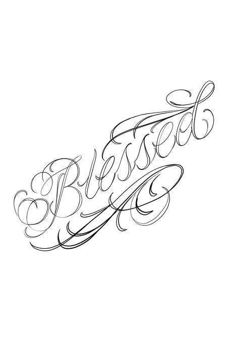 Blessed Tattoo Stencil, Blessed Tattoo Design, Blessed Tattoo Ideas, 1995 Tattoo, Blessed Tattoo, Blessed Tattoos, Tattoo Coloring Book, Half Sleeve Tattoos Drawings, Tattoo Lettering Design