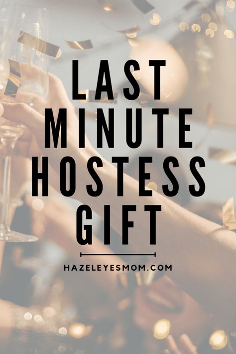 Last-minute hostess gift ideas Food Hostess Gifts, Thoughtful Hostess Gifts, Homage Gift Ideas, Bbq Hostess Gift Ideas, Nye Hostess Gift, Fall Hostess Gift Ideas Diy, Last Minute Hostess Gifts, Simple Hostess Gift Ideas, Diy Hostess Gifts Christmas