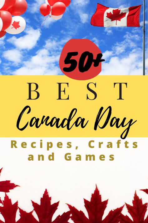 Best Canada Recipes Crafts and Games - Thrifty Mommas Tips Mexico, Diy Canada Day Decorations, Canada Day Games For Adults, Canada Day Crafts For Seniors, Canada Day Games For Kids, Canada Day Party Games, Canadian Crafts For Kids, Canada Day Ideas, Canada Day Activities For Kids