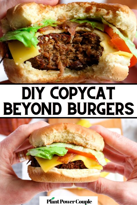 Two hands holding a cheeseburger with a bite taken out of it and text reading: DIY copycat beyond burgers Plant Burger Recipe, Beyond Beef Burger Recipes, Soy Burger Recipe, Vegan Burgers Recipes Plant Based, Garden Burger Recipe, Vegan Taco Ideas, Vegetarian Meat Recipes, Vegan Burgers Recipes, Vegan Copycat Recipes