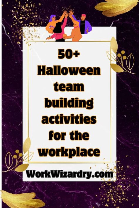 30 Halloween Team Building Activities For The Workplace (Virtual and Office Edition) 5 Halloween Games At Work, Halloween Themed Team Building Games, Halloween Team Activities, Fun Halloween Activities For Adults At Work, Work Group Activities Team Building, Workplace Halloween Activities, Halloween Staff Games, Halloween Ideas For The Office, Fall Team Bonding Activities