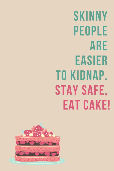 Here's a funny quote about why you should eat cake! Love it! #funnyquotes #foodquotes #quotesabout food #quotesaboutcake Quotes About Snacks Funny, Eat Cake For Breakfast Quote, Qoutes About Sweet Food, Cake For Breakfast Quote, Funny Things Written On Cake, Food Is Love Quotes, Good Food Quotes Funny, Food Sayings Funny, Cake Lover Quotes