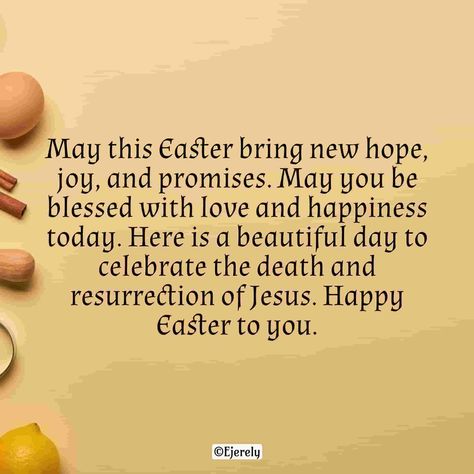 80 Inspirational Easter Messages and Quotes 2024 - Ejerely Happy Easter Messages, Jesus Has Risen, Easter Messages, Message For Girlfriend, Messages For Friends, He Has Risen, Message Quotes, Jesus Resurrection, Easter Season