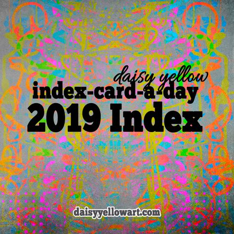 Index-Card-a-Day 2019 Index Print On Index Cards, Index Cards Ideas Study, Diy Index Cards, Index Card Art, Sketch Collage, Abs Art, Drawing Challenges, Daisy Yellow, Life Planning