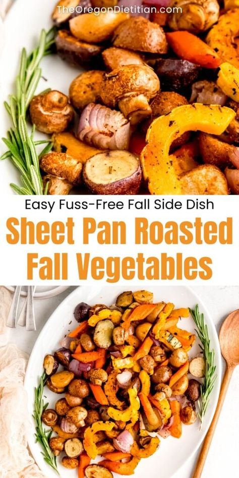 Easy Oven Roasted Fall Vegetables - The Oregon Dietitian Best Roasted Veggies In Oven, Roasted Carrots And Zucchini Oven, Veggie Roast Dinner, Roasted Winter Vegetables Oven, Roast Vegetables Recipe, Root Veggies Roasted, Winter Roasted Vegetables, Roasted Thanksgiving Vegetables, Roasting Vegetables In Oven