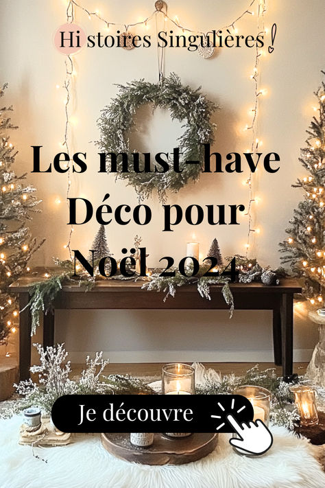 Image promotionnelle pour la boutique en ligne de meubles et décoration Histoires Singulières, mettant en scène une décoration de Noël minimaliste avec une couronne de sapin, des guirlandes lumineuses, des arbres enneigés miniatures et des bougies. Le texte indique : Les must-have Déco pour Noël 2024, accompagné d'un bouton Je découvre pour en savoir plus. Inspiration Noel, Outdoor Christmas Decorations, Christmas Ideas, Christmas Decorations, Christmas