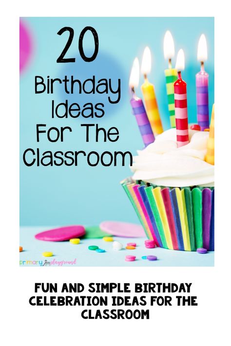 Birthday Preschool Ideas, How To Celebrate Teachers Birthday, School Bday Party Ideas, Birthday Celebration Ideas For Preschool, Birthday Kindergarten Ideas, Birthday At Daycare, Class Birthday Celebration Ideas, Birthday In School Ideas, 1st Grade Birthday Ideas