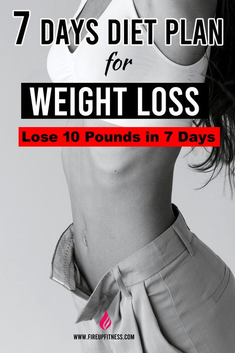 7 Days Diet Plan for Weight Loss | Diet To Lose 10 Pounds 7 Pounds In 7 Days, Loose 10 Pounds In A Week Diet, 4 Week Diet Plan 10 Pounds, Workout To Lose 10 Pounds, Lose 5 Pounds In A Week Workout, Drop Weight In A Week, Lose 10 Pounds At Home In 1 Week Meal Plan, 10 Pounds Of Fat Looks Like, Intermittent Fasting Lose 20 Pounds