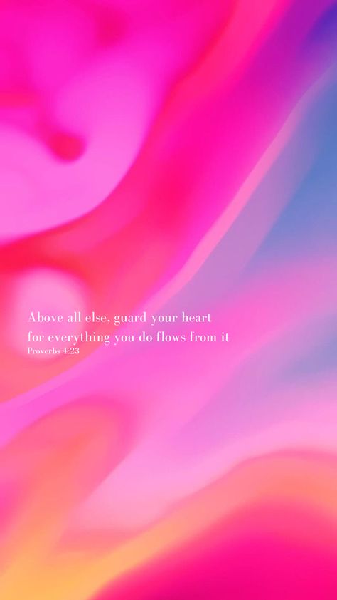 Bible Study Wallpaper Aesthetic, Proverbs 4 23 Wallpaper Aesthetic, Hot Pink Bible Verse Wallpaper, Colorful Bible Verses Wallpaper, Christian Valentines Wallpaper, Pink Scripture Wallpaper, Proverbs 4 23 Wallpaper, Loveyourself Wallpaper, Lockscreen Wallpaper Pink