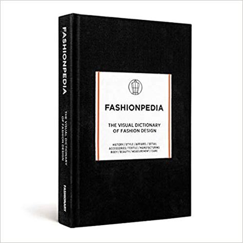 Fashionpedia: The Visual Dictionary of Fashion Design: Fashionary: 9789881354761: Livres - Amazon.ca Visual Dictionary, Fashion Design Books, Fashion Bible, Buch Design, Fashion Dictionary, Fashion Terms, Design Moda, Design Theory, Must Have Tools