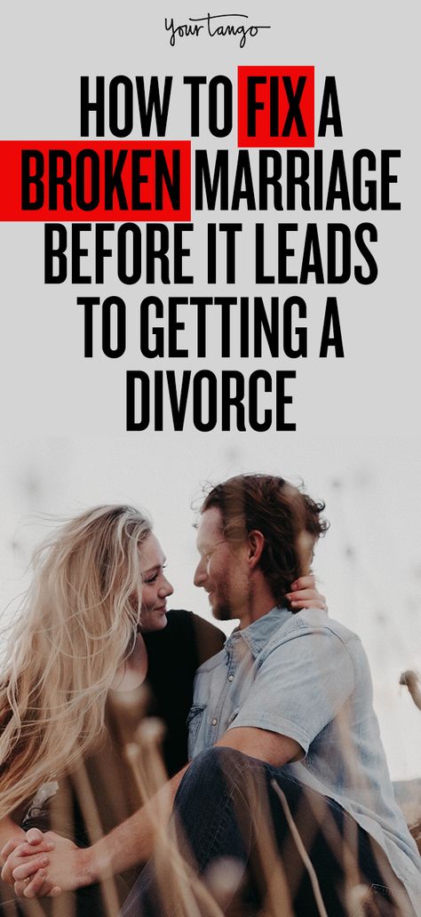 How To Fix A Broken Marriage Before It Leads To Getting A Divorce | Dr. Deborah McFadden | YourTango Failing Marriage, Love You Husband, Broken Marriage, Best Marriage Advice, Saving A Marriage, Save My Marriage, John Maxwell, Saving Your Marriage, Marriage Problems