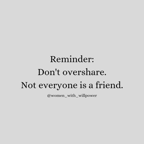 Not everyone is a friend so be careful what you share with people 🚨👀💯 . . . . @women_with_willpower @women_with_willpower Follow for more Motivational and inspirational quotes #femalequotes #womenempowermentquotes #womenhelpingwomen #empowermentquotes #beaware #dailyinspirationalquotes #dailyinspiration #dailyimprovement #personaldevelopment #selfrealisation #protectyourpeace #selfhelp #keepitprivate #smartquotes #mindset #motivationalquotes #inspirationforwomen #dont #quotesforher #femaleq... Be Careful Quotes People, Dont Share Everything Quotes, Don’t Take Things Personally Quotes People, Not Everyone Is Your Friend Quotes, People Dont Care Quotes, Not For Everyone Quotes, Inconsistent People Quotes, Quotes People, Smart Quotes