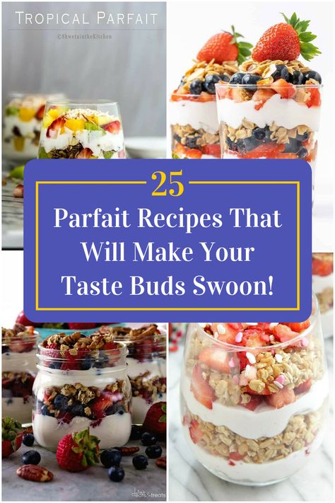 Collage of 4 parfait recipes. Best Parfait Recipe, Healthy Parfait Recipes, Fruit Parfait Recipes, Breakfast Parfait Recipes, Healthy Parfait, Berry Parfait, Parfait Desserts, Parfait Breakfast, Fruit Parfait