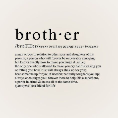 Brother Definition, Cute Birthday Wishes, Brother Gifts, Brother And Sister Love, Its A Boy, Hate School, Brother Quotes, Younger Brother, Sister Quotes