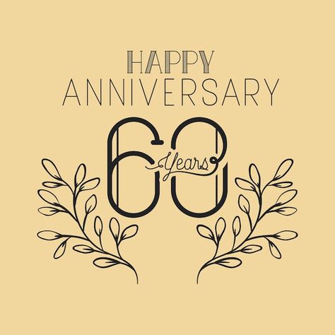 Happy 60th Anniversary, Wreath Crown, Anniversary Logo, 60th Anniversary, Seasons Greetings, Happy Anniversary, Year Anniversary, Anniversary Cards, Vector Photo