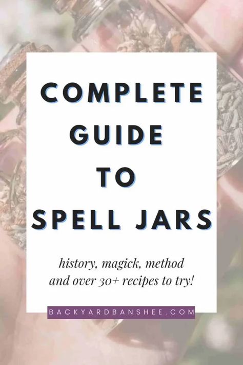 Anatomy Of A Spell Jar, Wiccan Spell Jars Diy, What To Do With A Spell Jar, Where To Put Spell Jars, How Do Spell Jars Work, What Is A Spell Jar, Spell Bottles Witchcraft, Types Of Spell Jars, Psychic Spell Jar